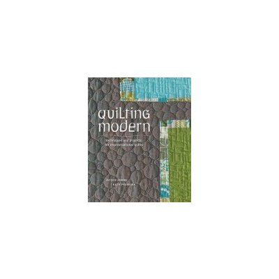 Quilting Modern - J. Gering, K. Pedersen – Hledejceny.cz