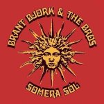 Brant Bjork And The Bros - Somera Sól LP – Zbozi.Blesk.cz