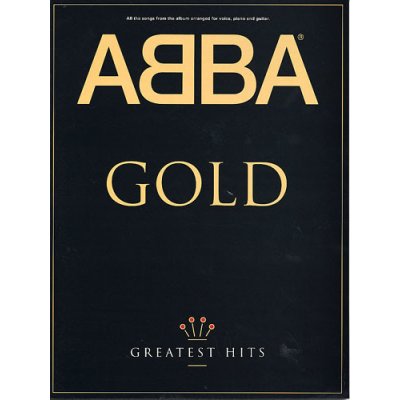 ABBA Gold: Greatest Hits noty akordy texty klavír kytara zpěv – Zbozi.Blesk.cz