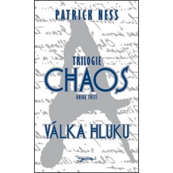 Válka hluku - Patrick Ness