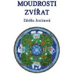 Moudrosti zvířat - Zdeňka Jordánová – Hledejceny.cz