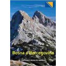 Bosna a Hercegovina. průvodce nejen po horách