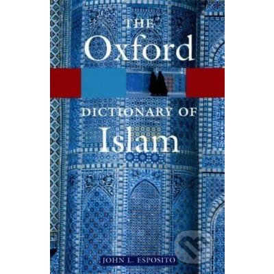 Oxford Dictionary of Islam Esposito John L.Paperback