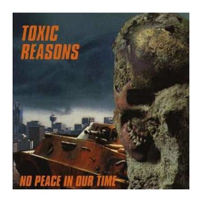 Toxic Reasons - No Peace In Our Time CD – Zbozi.Blesk.cz