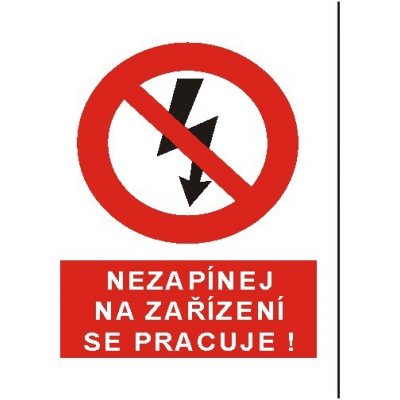 Nezapínej na zařízení se pracuje! | Plast, A4 – Zbozi.Blesk.cz