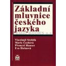 Základní mluvnice českého jazyka - Styblík V.,Čechová M.,Hauser P.,Hošnová