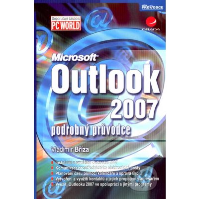 Outlook 2007 - podrobný průvodce - Bříza Vladimír – Hledejceny.cz