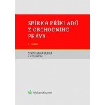 Sbírka příkladů z obchodního práva - Stanislava Černá – Hledejceny.cz