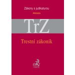 TRESTNÍ ZÁKONÍK S JUDIKATUROU A SOUVISEJÍCÍMI PŘEDPISY – Hledejceny.cz