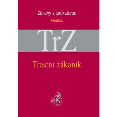 TRESTNÍ ZÁKONÍK S JUDIKATUROU A SOUVISEJÍCÍMI PŘEDPISY – Hledejceny.cz