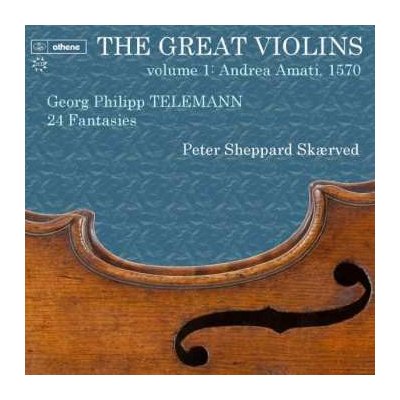 Various - Peter Sheppard Skaerved - The Great Violins Vol.1 - Andrea Amati, 1570 CD