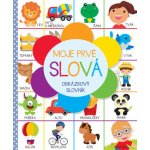 Moje prvé slová - Kolektív autorov – Hledejceny.cz