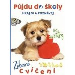 Půjdu do školy Pejsek - kolektiv – Sleviste.cz