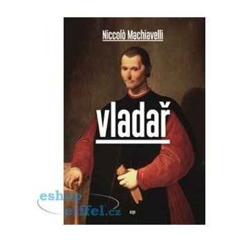 Vladař - Niccolo Machiavelli