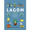 Kniha Lagom - Tajemství spokojeného života - Brantmarková Niki