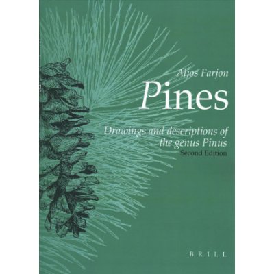 Pines, 2nd Revised Edition: Drawings and Descriptions of the Genus Pinus Aljos Farjon – Hledejceny.cz