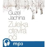 Zulejka otevírá oči - Jachina Guzel - Štvrtecká Jana – Hledejceny.cz