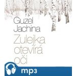 Zulejka otevírá oči - Jachina Guzel - Štvrtecká Jana – Zboží Dáma