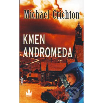 Kmen Andromeda - 2. vydání - Crichton Michael