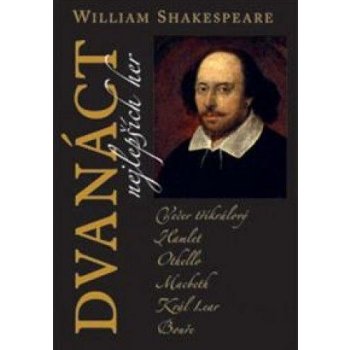 Dvanáct nejlepších her 2 - Shakespeare William