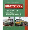 Kniha Prototypy elektrických lokomotiv, jednotek a vozů