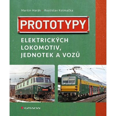 Prototypy elektrických lokomotiv, jednotek a vozů – Hledejceny.cz