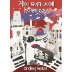 Ako som vozil Kórejcov - Ondrej Sokol – Hledejceny.cz
