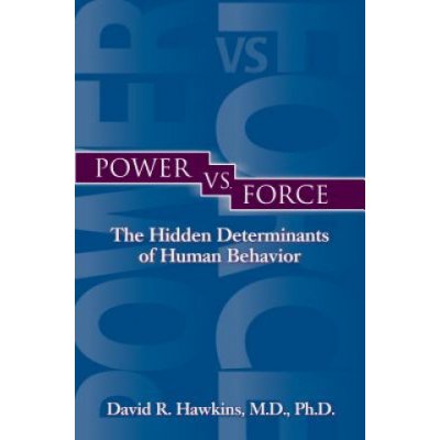 Power vs. Force - David R. Hawkins – Zboží Dáma