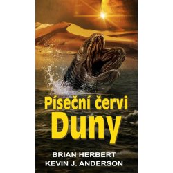 Píseční červi Duny - Herbert Brian, Anderson Kevin James