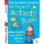 Read with Oxford: Stage 3: Julia Donaldson's Songbirds: My Phonics Activity Book – Hledejceny.cz
