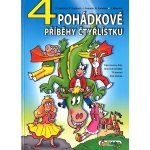 4 pohádkové příběhy čtyřlístku - Radim Krajčovič, Hana Lamková, Richard Svitalský, – Hledejceny.cz