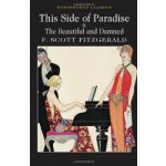 This Side of Paradise and The Beautiful and D... - F.S Fitzgerald – Hledejceny.cz