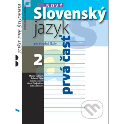Nový Slovenský jazyk 2 pre stredné školy - 1. časť (zošit pre študenta) - – Zboží Mobilmania