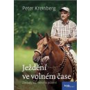 Kniha Ježdění ve volném čase - Základy uvolněného ježdění - Peter Kreinberg