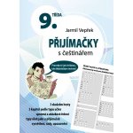 Přijímačky s češtinářem – 9. třída - Jarmil Vepřek, Brožovaná – Hledejceny.cz