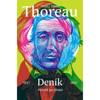 Deník. 1837-1861 - Henry David Thoreau – Hledejceny.cz