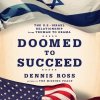 Audiokniha Doomed to Succeed: The U.S.-Israel Relationship from Truman to Obama