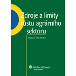 Zdroje a limity růstu agrárního sektoru - Čechura Lukáš – Hledejceny.cz