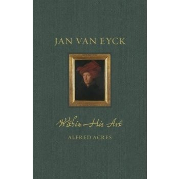 Jan Van Eyck Within His Art Acres Alfred