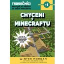 Kniha Chyceni v Minecraftu: Trosečníci - neoficiální příběhy ze světa Minecraftu 1 - Morgan Winter