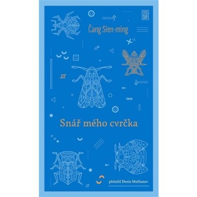 Snář mého cvrčka - Čang Sien-ming