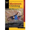 Kniha ... Maximum Climbing: Mental Training for Peak Performance and Optimal Exp