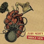 Zuby Nehty - Srdce Ven CD – Zboží Dáma