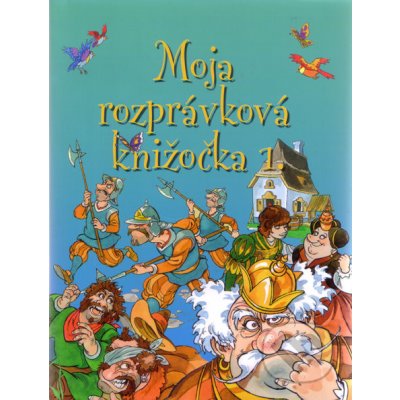 Moja rozprávková knižočka 1. - AHR book – Hledejceny.cz