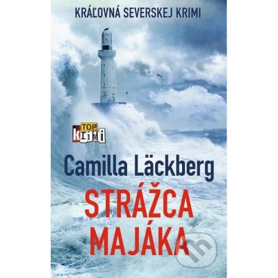 Strážca majáka - Camilla Läckberg – Hledejceny.cz