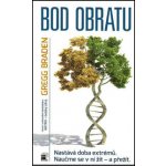 Bod obratu - Gregg Braden – Hledejceny.cz