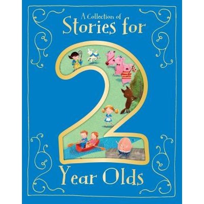 A Collection of Stories for 2 Year Olds Parragon BooksPevná vazba