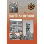 Havíři se nezlobí – Zboží Mobilmania