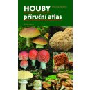 Houby – příruční atlas - Mikšík Michal