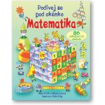 Matematika - Podívej se pod okénko - Frith, Alex; Lacey, Minna